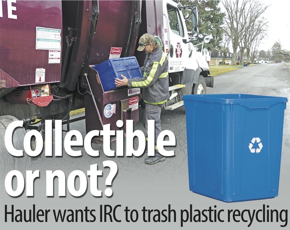 Collectible or not? Hauler wants IRC to trash plastic recycling | News